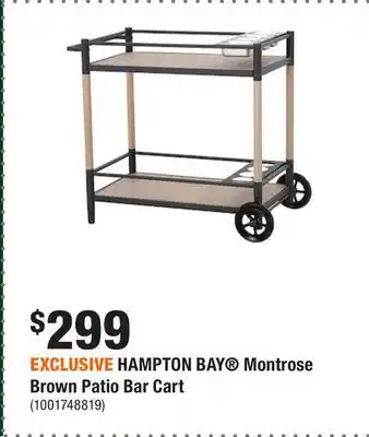 Home Depot Exclusive hampton bay® montrose brown patio bar cart offer
