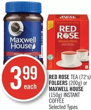 Shoppers Drug Mart Red rose tea, folgers or maxwell house instant coffee offer
