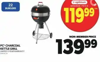 Real Canadian Superstore PC® CHARCOAL KETTLE GRILL LIMITED 5 YEAR WARRANTY offer