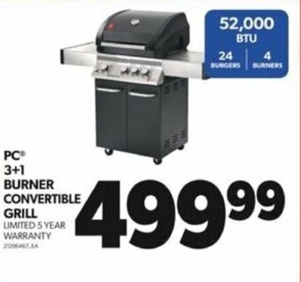 Real Canadian Superstore PCⓇ 3+1 BURNER CONVERTIBLE GRILL UMITED 5 YEAR WARRANTY offer