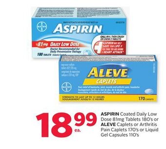 Rexall Aspirin coated daily low dose 81mg tablets 180' s or aleve caplets or arthritis pain caplets 170' s or liquid gel capsules 11 offer