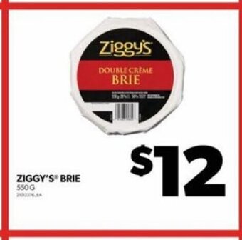 Real Canadian Superstore ZIGGY'S BRIE 550 G offer