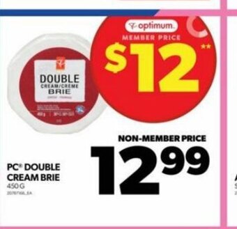 Real Canadian Superstore PC DOUBLE CREAM BRIE 450G offer