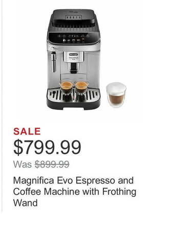 Costco Magnifica Evo Espresso and Coffee Machine with Frothing Wand offer
