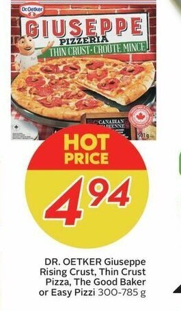 Sobeys DR. OETKER Giuseppe Rising Crust, Thin Crust Pizza, The Good Baker or Easy Pizzi 300-785 g offer