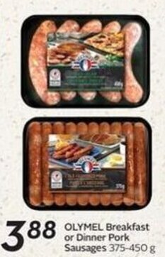 Sobeys OLYMEL Breakfast or Dinner Pork Sausages 375-450 g offer