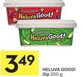 IGA HELUVA GOOD! Dip 250 g offer