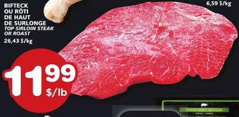 IGA TOP SIRLOIN STEAK OR ROAST 26,43/kg offer