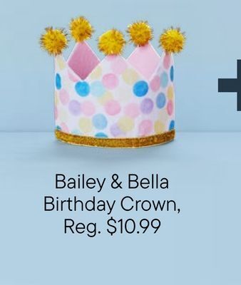 Petvalu Bailey & bella birthday crown offer