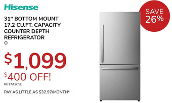 Goemans Appliances Hisense 31" BOTTOM MOUNT 17.2 CU.FT. CAPACITY COUNTER DEPTH REFRIGERATOR offer