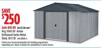 Canadian Tire Arrow driftwood series metal shed, 10 x 10' offer