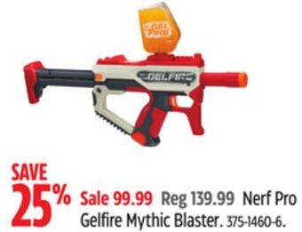 Canadian Tire Nerf pro gelfire mythic blaster offer