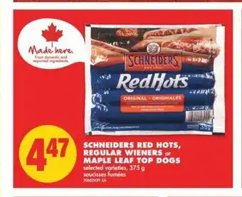 No Frills Schneiders Red Hots, Regular Wieners or Maple Leaf Top Dogs offer