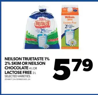 Real Canadian Superstore Neilson truetaste 1% 2% skim or neilson chocolate, 4 l or lactose free, 2 l offer