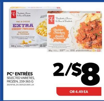 Real Canadian Superstore Pc® entrées, 259-365 g offer