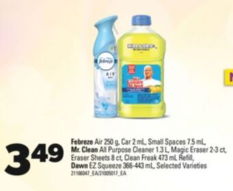 Real Canadian Superstore Febreze air 250 g, car 2 ml, small spaces 7.5 ml, mr. clean all purpose cleaner 1.3 l, magic eraser 2-3 ct, eraser sheets 8 c offer