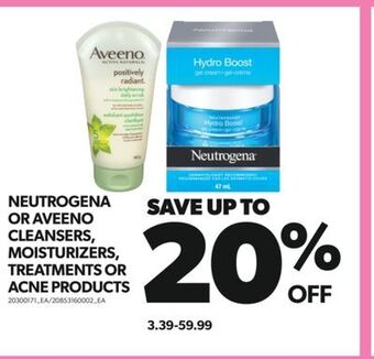 Real Canadian Superstore Neutrogena or aveeno cleansers, moisturizers, treatments or acne products offer