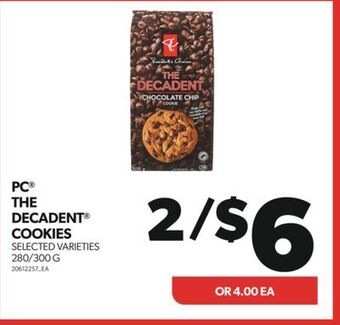 Real Canadian Superstore Pc® the decadent® cookies, 280/300 g offer
