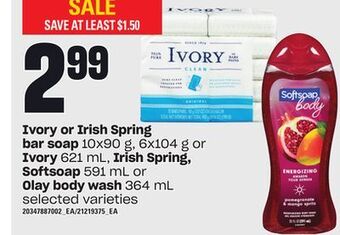 Loblaws Ivory or irish spring bar soap 10x90 g, 6x104 g or ivory 621 ml, irish spring, softsoap 591 ml or olay body wash 364 ml offer