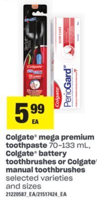 Loblaws Colgate® mega premium toothpaste 70-133 ml, colgate® battery toothbrushes or colgate® manual toothbrushes offer