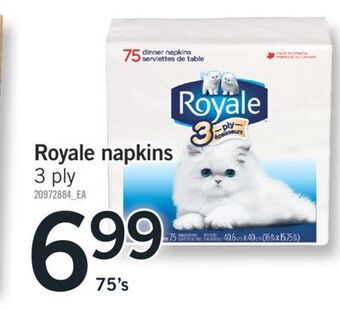 Fortinos Royale napkins, 75's offer