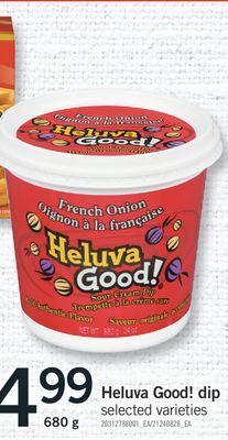 Fortinos Heluva good! dip, 680 g offer