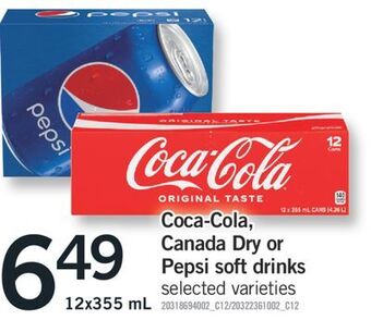 Fortinos Coca cola canada dry or pepsi soft drinks, 12 x 355 ml offer