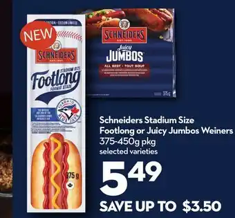Longo's Schneiders stadium size footlong or juicy jumbos weiners offer