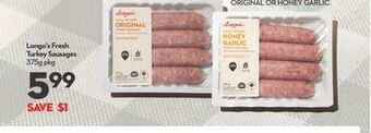 Longo's Longo's fresh turkey sausages offer