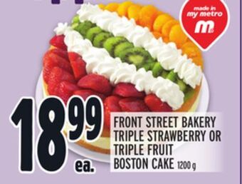 Metro Front street bakery triple strawberry or triple fruit boston cake offer