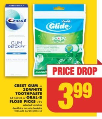 No Frills Crest gum or 3dwhite toothpaste, 63-160 ml or oral-b floss picks 75's offer