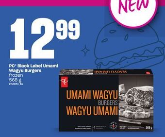 Loblaws Pc black label umami wagyu burgers, 568 g offer