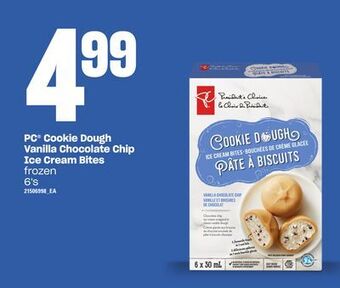 Loblaws Pc® cookie dough vanilla chocolate chip ice cream bites, 6's offer