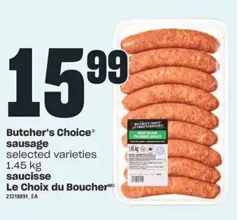 Valu-mart Saucisse le choix du boucher, 1.45 kg butcher's choice offer