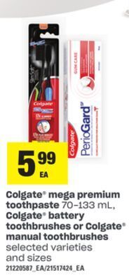 Zehrs Markets Colgate® mega premium toothpaste 70-133 ml, colgate® battery toothbrushes or colgate® manual toothbrushes offer