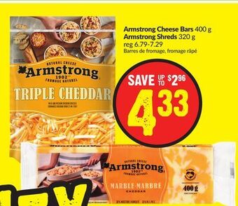 Chalo FreshCo Armstrong cheese bars 400 g armstrong shreds 320 g offer