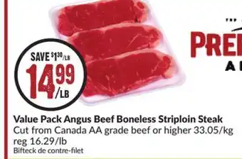 Chalo FreshCo Value angus beef boneless striploin steak cut from canada aa grade beef or higher 33.05/kg offer