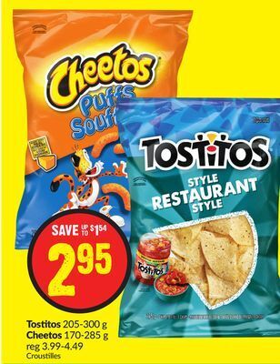 Chalo FreshCo Tostitos 205-300 g cheetos 170-285 g offer