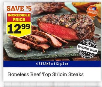M & M Food Market Boneless beef top sirloin steaks offer