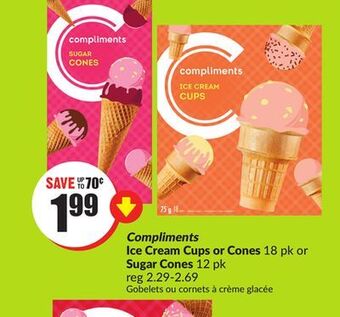 FreshCo Compliments ice cream cups or cones 18 pk or sugar cones 12 pk offer