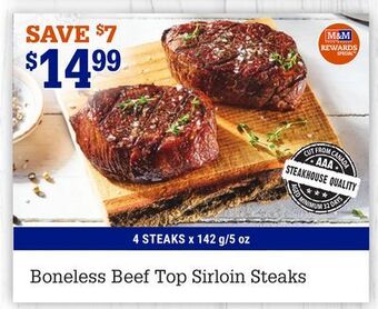 M & M Food Market Boneless beef top sirloin steaks offer