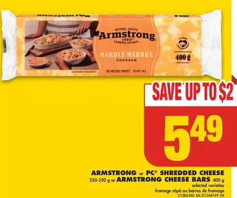 No Frills Armstrong or pc shredded cheese or armstrong cheese bars offer
