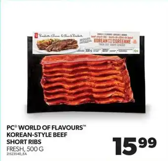 Real Canadian Superstore PC WORLD OF FLAVOURS™ KOREAN-STYLE BEEF SHORT RIBS FRESH, 500 G offer