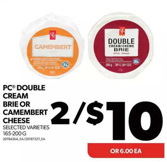 Real Canadian Superstore Pc double cream brie or camembert cheese offer