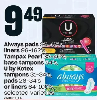Loblaws Always pads, liners, tampax pearl, base tampons, u by kotex tampons, pads or liners offer