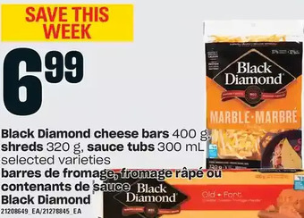 Valu-mart Black diamond cheese bars, shreds, sauce tubs offer