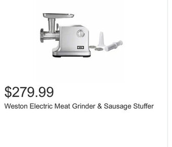 Costco Weston Electric Meat Grinder & Sausage Stuffer offer