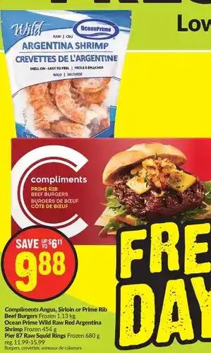 FreshCo Compliments angus, sirloin or prime rib beef burgers | ocean prime wild raw red argentina shrimp | pier 87 raw squid rings offer