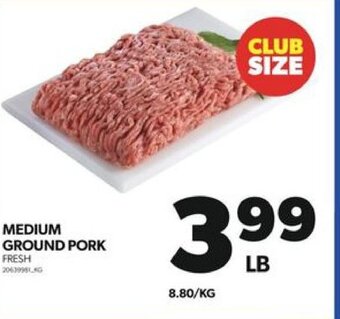 Real Canadian Superstore MEDIUM GROUND PORK FRESH offer