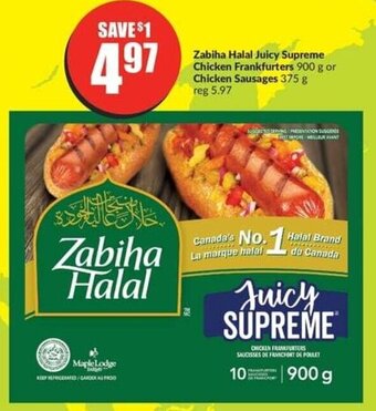 FreshCo Zabiha Halal Juicy Supreme Chicken Frankfurters 900 g or Chicken Sausages 375 g offer